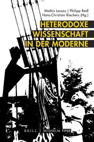 Buchcover Heterodoxe Wissenschaft in der Moderne  | EAN 9783770565887 | ISBN 3-7705-6588-6 | ISBN 978-3-7705-6588-7