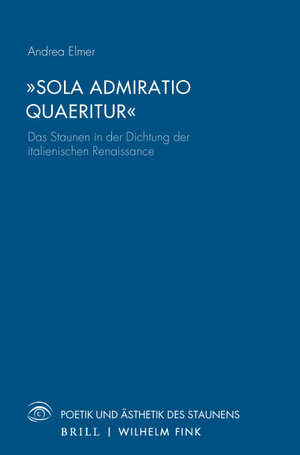 Buchcover „Sola Admiratio Quaeritur“ | Andrea Elmer | EAN 9783770566228 | ISBN 3-7705-6622-X | ISBN 978-3-7705-6622-8