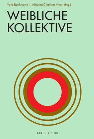 Buchcover Weibliche Kollektive  | EAN 9783770566815 | ISBN 3-7705-6681-5 | ISBN 978-3-7705-6681-5
