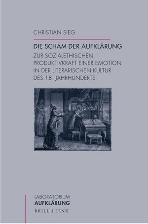 Buchcover Die Scham der Aufklärung | Christian Sieg | EAN 9783770567461 | ISBN 3-7705-6746-3 | ISBN 978-3-7705-6746-1