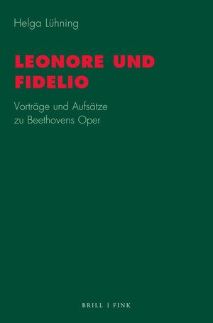 Buchcover Leonore und Fidelio | Helga Lühning | EAN 9783770568000 | ISBN 3-7705-6800-1 | ISBN 978-3-7705-6800-0