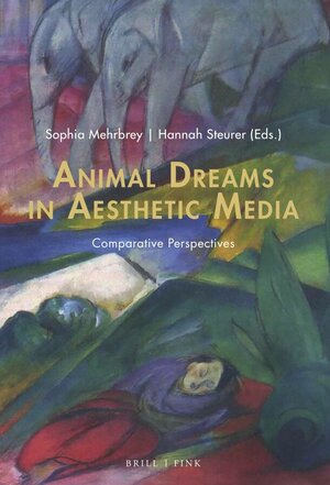 Buchcover Animal Dreams in Aesthetic Media  | EAN 9783770568130 | ISBN 3-7705-6813-3 | ISBN 978-3-7705-6813-0