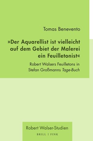 Buchcover „Der Aquarellist ist vielleicht auf dem Gebiet der Malerei ein Feuilletonist“ | Tomas Benevento | EAN 9783770568550 | ISBN 3-7705-6855-9 | ISBN 978-3-7705-6855-0