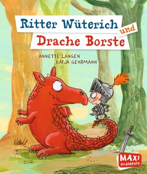 Buchcover Ritter Wüterich und Drache Borste | Annette Langen | EAN 9783770700233 | ISBN 3-7707-0023-6 | ISBN 978-3-7707-0023-3