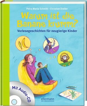 Buchcover Warum ist die Banane krumm? | Petra Maria Schmitt | EAN 9783770701933 | ISBN 3-7707-0193-3 | ISBN 978-3-7707-0193-3