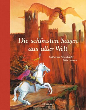 Buchcover Die schönsten Sagen aus aller Welt | Katharina Neuschaefer | EAN 9783770725052 | ISBN 3-7707-2505-0 | ISBN 978-3-7707-2505-2