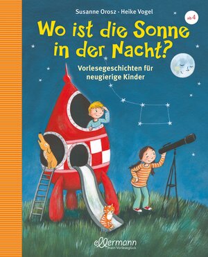Buchcover Wo ist die Sonne in der Nacht? | Susanne Orosz | EAN 9783770727346 | ISBN 3-7707-2734-7 | ISBN 978-3-7707-2734-6