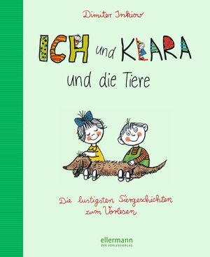 Buchcover Ich und Klara und die Tiere | Dimiter Inkiow | EAN 9783770728213 | ISBN 3-7707-2821-1 | ISBN 978-3-7707-2821-3