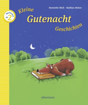 Kleine Gutenacht Geschichten zum Vorlesen