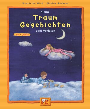 Buchcover Kleine Traum-Geschichten | Henriette Wich | EAN 9783770739707 | ISBN 3-7707-3970-1 | ISBN 978-3-7707-3970-7
