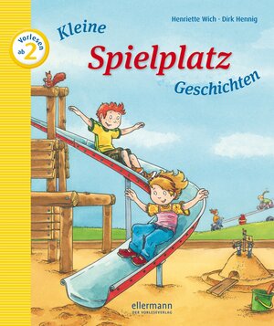 Buchcover Kleine Spielplatzgeschichten zum Vorlesen | Henriette Wich | EAN 9783770739714 | ISBN 3-7707-3971-X | ISBN 978-3-7707-3971-4