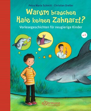Buchcover Warum brauchen Haie keinen Zahnarzt? | Christian Dreller | EAN 9783770740178 | ISBN 3-7707-4017-3 | ISBN 978-3-7707-4017-8