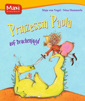 Buchcover Prinzessin Paula auf Drachenjagd | Maja von Vogel | EAN 9783770742660 | ISBN 3-7707-4266-4 | ISBN 978-3-7707-4266-0