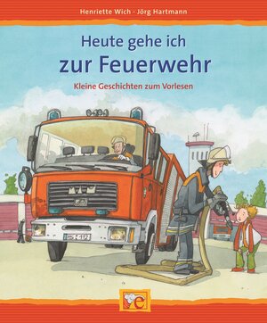Buchcover Heute gehe ich zur Feuerwehr | Henriette Wich | EAN 9783770759378 | ISBN 3-7707-5937-0 | ISBN 978-3-7707-5937-8