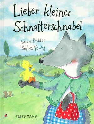 Buchcover Lieber kleiner Schnatterschnabel | Shen Roddie | EAN 9783770764402 | ISBN 3-7707-6440-4 | ISBN 978-3-7707-6440-2