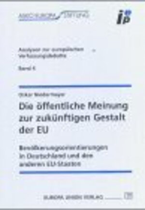 Buchcover Die öffentliche Meinung zur zukünftigen Gestalt der EU | Oskar Niedermayer | EAN 9783771306144 | ISBN 3-7713-0614-0 | ISBN 978-3-7713-0614-4