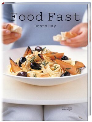 Buchcover Food Fast | Donna Hay | EAN 9783771644918 | ISBN 3-7716-4491-7 | ISBN 978-3-7716-4491-8