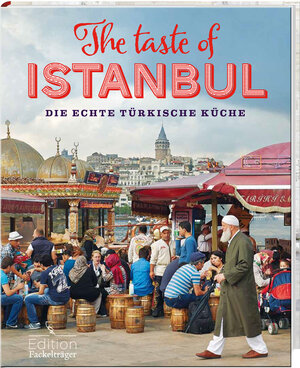 Buchcover The Taste of Istanbul - Die echte türkische Küche  | EAN 9783771647131 | ISBN 3-7716-4713-4 | ISBN 978-3-7716-4713-1
