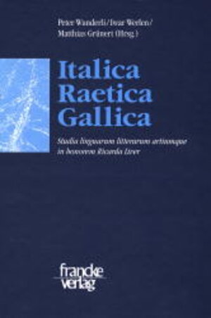 Buchcover Italica - Raetica - Gallica  | EAN 9783772027772 | ISBN 3-7720-2777-6 | ISBN 978-3-7720-2777-2