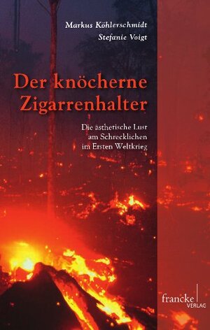 Buchcover Der knöcherne Zigarrenhalter | Markus Köhlerschmidt | EAN 9783772054907 | ISBN 3-7720-5490-0 | ISBN 978-3-7720-5490-7