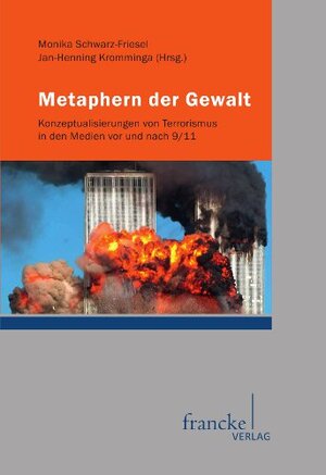 Buchcover Metaphern der Gewalt | Monika Schwarz-Friesel | EAN 9783772055188 | ISBN 3-7720-5518-4 | ISBN 978-3-7720-5518-8