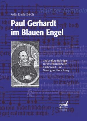 Buchcover Paul Gerhardt im Blauen Engel | Ada Kadelbach | EAN 9783772084645 | ISBN 3-7720-8464-8 | ISBN 978-3-7720-8464-5