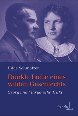 Buchcover Dunkle Liebe eines wilden Geschlechts | Hilde Schmölzer | EAN 9783772084898 | ISBN 3-7720-8489-3 | ISBN 978-3-7720-8489-8