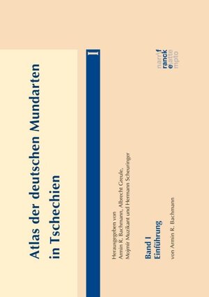 Buchcover Atlas der deutschen Mundarten in Tschechien | Armin R. Bachmann | EAN 9783772085017 | ISBN 3-7720-8501-6 | ISBN 978-3-7720-8501-7