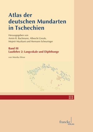 Buchcover Atlas der deutschen Mundarten in Tschechien III | Monika Wese | EAN 9783772085031 | ISBN 3-7720-8503-2 | ISBN 978-3-7720-8503-1