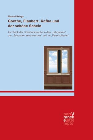 Buchcover Goethe, Flaubert, Kafka und der schöne Schein | Marcel Krings | EAN 9783772085970 | ISBN 3-7720-8597-0 | ISBN 978-3-7720-8597-0