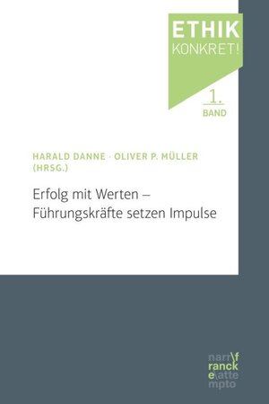 Buchcover Erfolg mit Werten – Führungskräfte setzen Impulse  | EAN 9783772086076 | ISBN 3-7720-8607-1 | ISBN 978-3-7720-8607-6