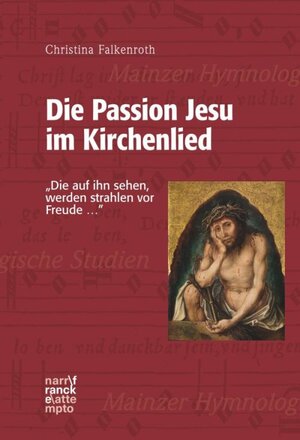 Buchcover Die Passion Jesu im Kirchenlied | Christina Falkenroth | EAN 9783772086144 | ISBN 3-7720-8614-4 | ISBN 978-3-7720-8614-4