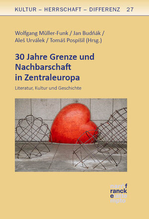 Buchcover 30 Jahre Grenze und Nachbarschaft in Zentraleuropa  | EAN 9783772087233 | ISBN 3-7720-8723-X | ISBN 978-3-7720-8723-3