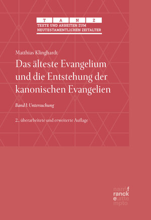 Buchcover Das älteste Evangelium und die Entstehung der kanonischen Evangelien | Matthias Klinghardt | EAN 9783772087370 | ISBN 3-7720-8737-X | ISBN 978-3-7720-8737-0