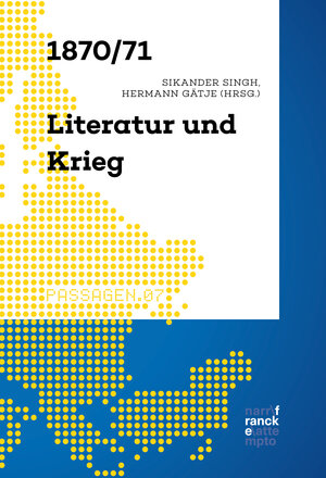 Buchcover 1870/71 – Literatur und Krieg  | EAN 9783772087547 | ISBN 3-7720-8754-X | ISBN 978-3-7720-8754-7