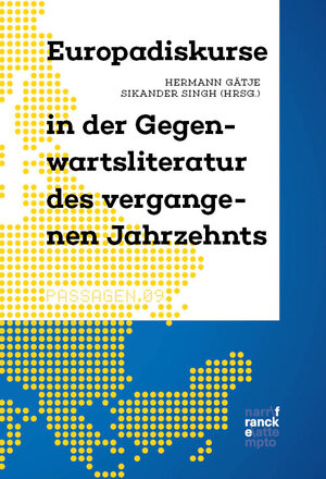 Buchcover Europadiskurse in der Gegenwartsliteratur des vergangenen Jahrzehnts  | EAN 9783772087943 | ISBN 3-7720-8794-9 | ISBN 978-3-7720-8794-3