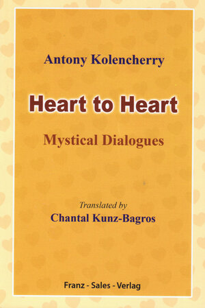 Buchcover Heart to Heart | Antony Kolencherry | EAN 9783772103124 | ISBN 3-7721-0312-X | ISBN 978-3-7721-0312-4
