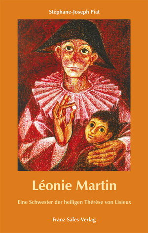 Buchcover Léonie Martin | Stephan J Piat | EAN 9783772103162 | ISBN 3-7721-0316-2 | ISBN 978-3-7721-0316-2