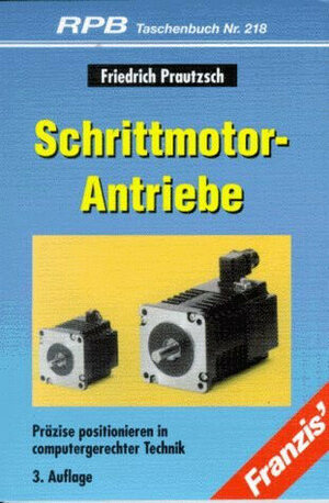 Schrittmotor - Antriebe. Präzise positionieren in computergerechter Technik.