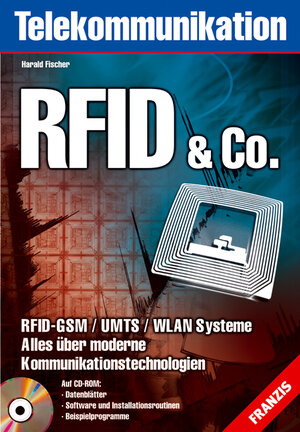 RFID & Co: RFID / GSM / UMTS / WLAN Systeme