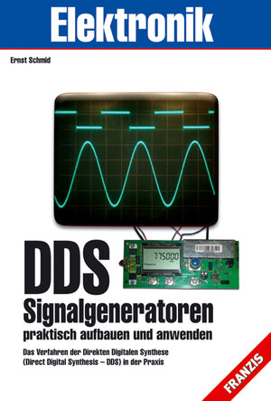 DDS-Signalgeneratoren praktisch aufbauen und anwenden