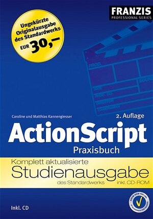 ActionScript. Das Praxisbuch. Studienausgabe.