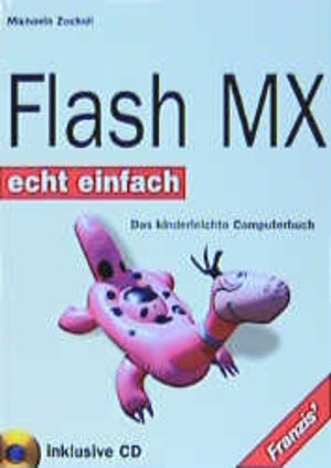 Buchcover Flash MX | Michaela Zocholl | EAN 9783772368707 | ISBN 3-7723-6870-0 | ISBN 978-3-7723-6870-7