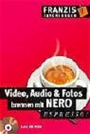 Video, Audio und Fotos brennen mit Nero. espresso.