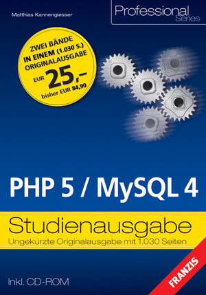 PHP 5 / MySQL 4. Studienausgabe. Praxisbuch und Referenz