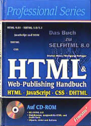 HTML & Web-Publishing Handbuch. HTML, JavaScript, CSS, DHTML