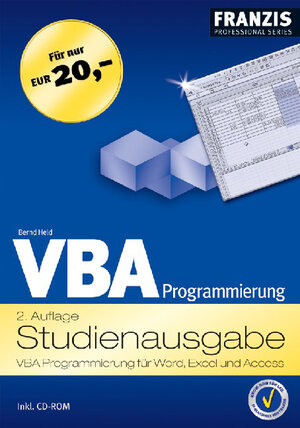 VBA Programmierung. Studienausgabe. VBA Programmierung für Word, Excel und Access