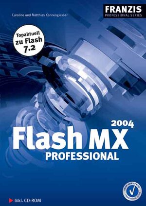 Flash MX Professional 2004. Das Praxisbuch