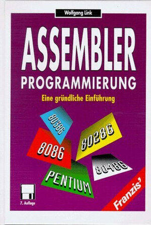 Buchcover Assembler Programmierung | Wolfgang Link | EAN 9783772388378 | ISBN 3-7723-8837-X | ISBN 978-3-7723-8837-8