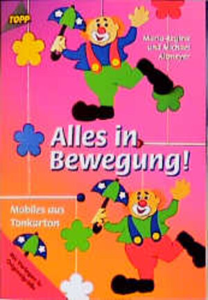 Alles in Bewegung!